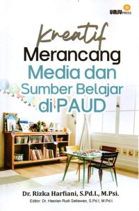 Kreatif merancang media dan sumber belajar di PAUD