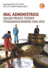 Mal Administrasi dalam proses tender pengadaan barang dan jasa