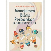 Manajemen bisnis perbankan kontemporer