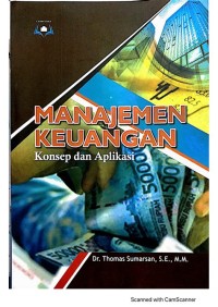 Manajemen keuangan: Konsep dan aplikasi