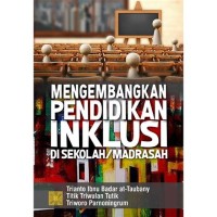 Mengembangkan Pendidikan Inklusi di Sekolah/Madrasah