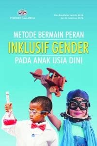 Metode bermain peran inklusif gender pada anak usia dini