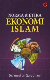 Norma dan etika ekonomi Islam