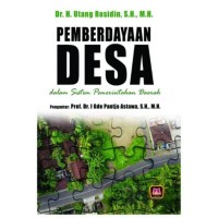 Pemberdayaan desa dalam sistem pemerintahan daerah