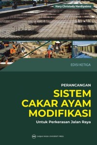 Perancangan sistem cakar ayam modifikasi untuk perkerasan jalan raya