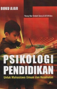 Psikologi pendidikan: Untuk mahasiswa umum dan kesehatan