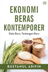 Ekonomi beras kontemporer: Data baru, tantangan baru