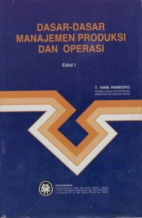 Dasar-dasar manajemen produksi dan operasi