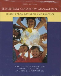 Elementary classroom management : lessons from research and practice