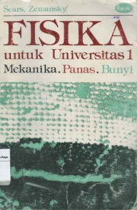 Fisika untuk universitas 1 : mekanika, panas, bunyi