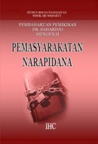 Pembaharuan pemikiran DR Sahardjo mengenai pemasyarakatan narapidana