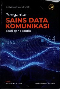 Pengantar sains data komunikasi: teori dan praktik