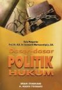 Dasar-dasar politik hukum