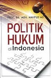 Politik hukum di Indonesia