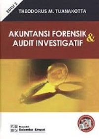 Akuntansi forensik dan audit investigatif