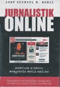 Jurnalistik online : panduan praktis mengelola media online