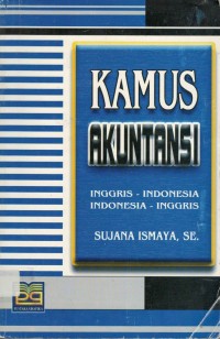 Kamus akuntansi : Inggris-Indonesia, Indonesia-Inggris