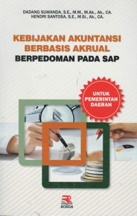 Kebijakan akuntansi berbasis akrual berpedoman pada SAP