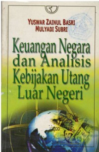 Keuangan negara dan analisis kebijakan utang luar negeri