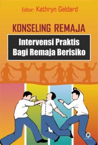 Konseling remaja intervensi praktis bagi remaja berisiko