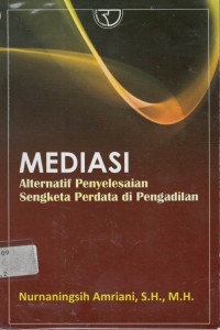 Mediasi alternatif penyelesaian sengketa perdata di pengadilan