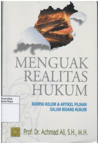 Menguak realitas hukum: rampai kolom dan artikel pilihan dalam bidang hukum