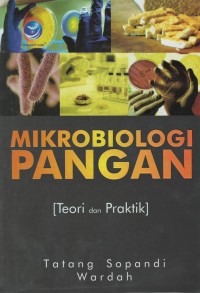 Mikrobiologi pangan : teori dan praktik