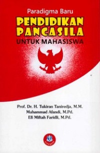 Paradigma baru : pendidikan pancasila untuk mahasiswa