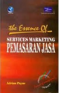 The essence of services marketing pemasaran jasa