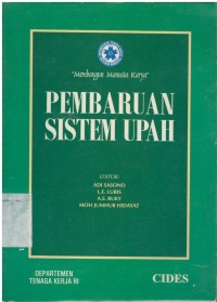 Membangun manusia karya : pembaruan sistem upah