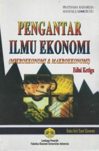 Pengantar ilmu ekonomi (mikroekonomi & makroekonomi)