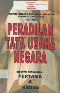 undang-undang republik Indonesia nomor 5 tahun 1986 tentang peradilan tata usaha negara