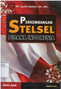Perkembangan stelsel pidana Indonesia