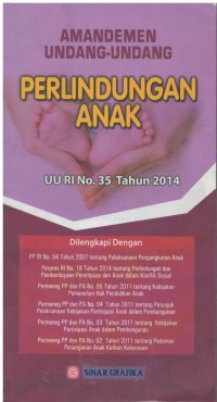 Undang-undang republik Indonesia nomor 23 tahun 2002 tentang perlindungan anak & undang-undang republik Indonesia nomor 21 tahun 2007 tentang pemberantasan tindak pidana perdagangan orang