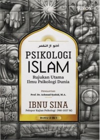 Psikologi islam: rujukan utama ilmu psikologi dunia