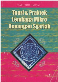 Teori & praktek lembaga mikro keuangan syariah