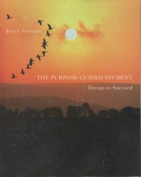 The Purpose-Guided student : dream to succeed