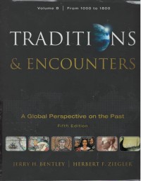 Traditions & encounters : a global perspective on the past volume B