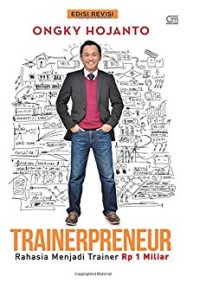 Trainerpreneur : Rahasia menjadi trainer