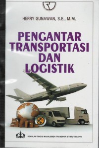 Pengantar transportasi dan logistik