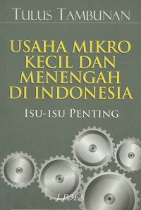 Usaha mikro kecil dan menengah di Indonesia : isu-isu penting