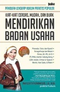 Panduan lengkap hukum praktis populer : kiat-kiat cerdas, mudah, dan bijak mendirikan badan usaha