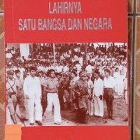 Lahirnya satu bangsa dan negara