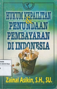 Hukum kepailitan & penundaan pembayaran di Indonesia